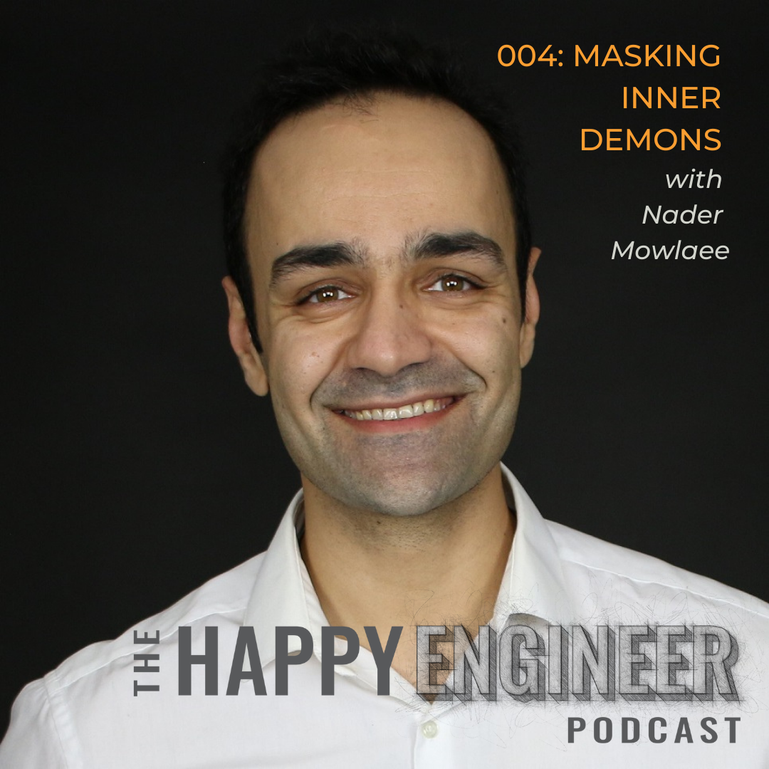 004: Masking Inner Demons with Nader Mowlaee