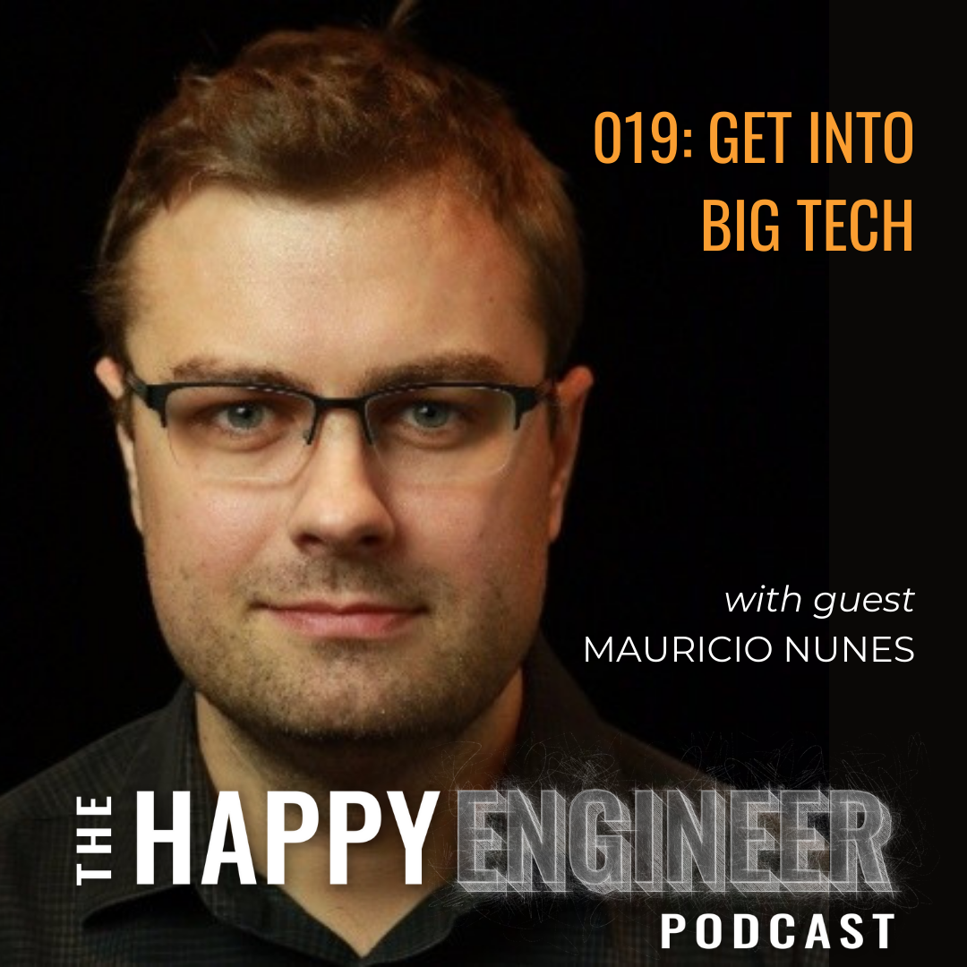 019: Get Into Big Tech with Mauricio Nunes