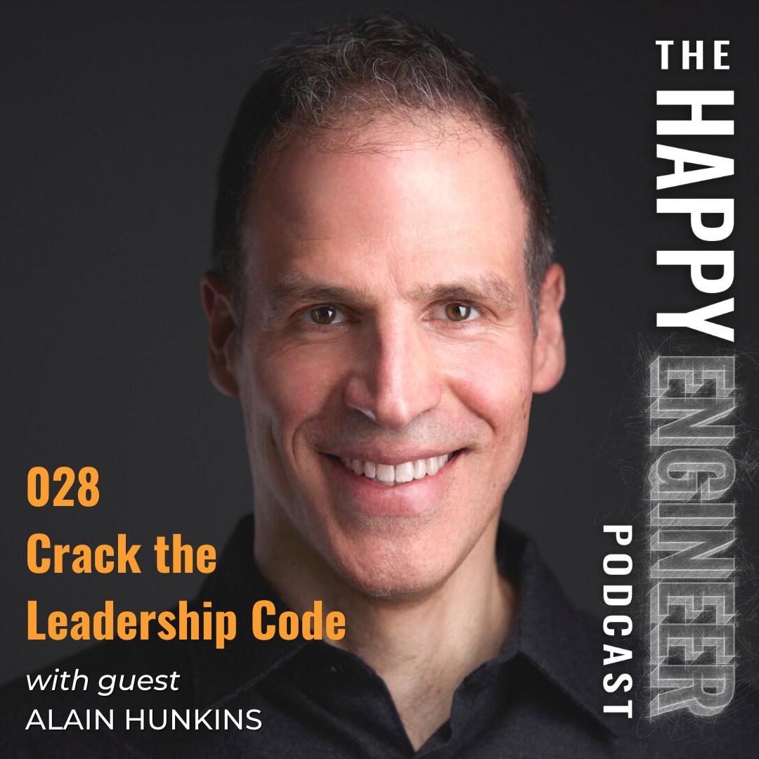 028: Crack the Leadership Code with Alain Hunkins