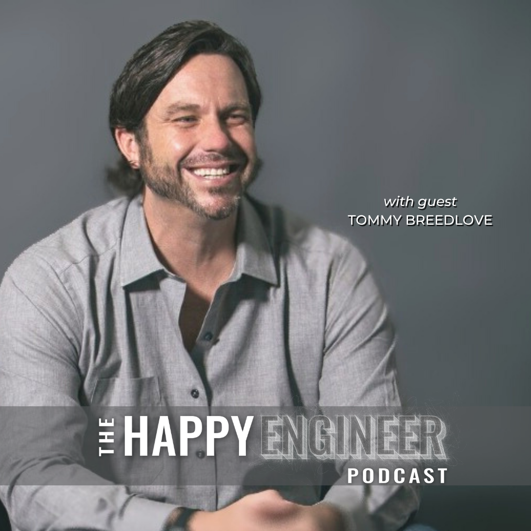 078: From Half-Dressed in a Ditch to Senior Partner & Board Member in 3 Years with Tommy Breedlove - Legendary CEO