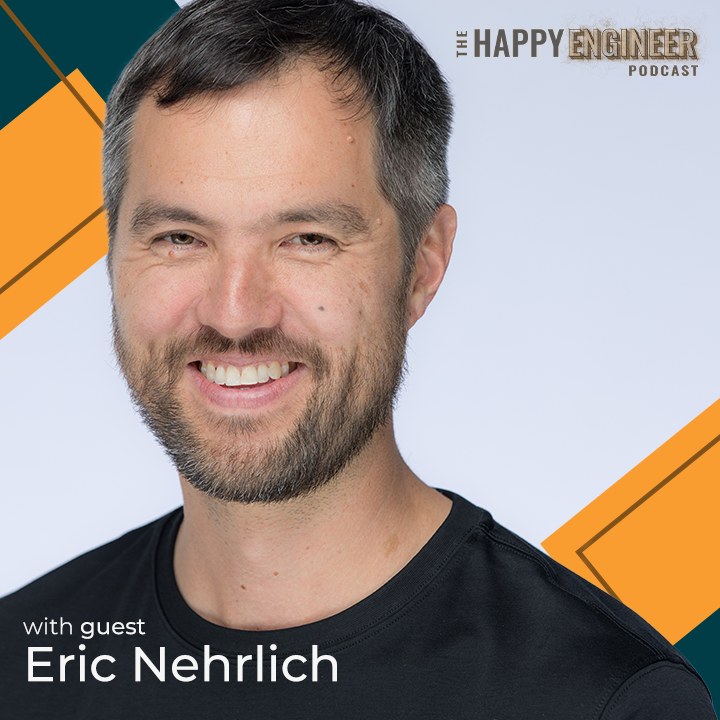 152: Biggest Lie Blocking Happiness is Everywhere with Eric Nehrlich | Chief of Staff @ Google