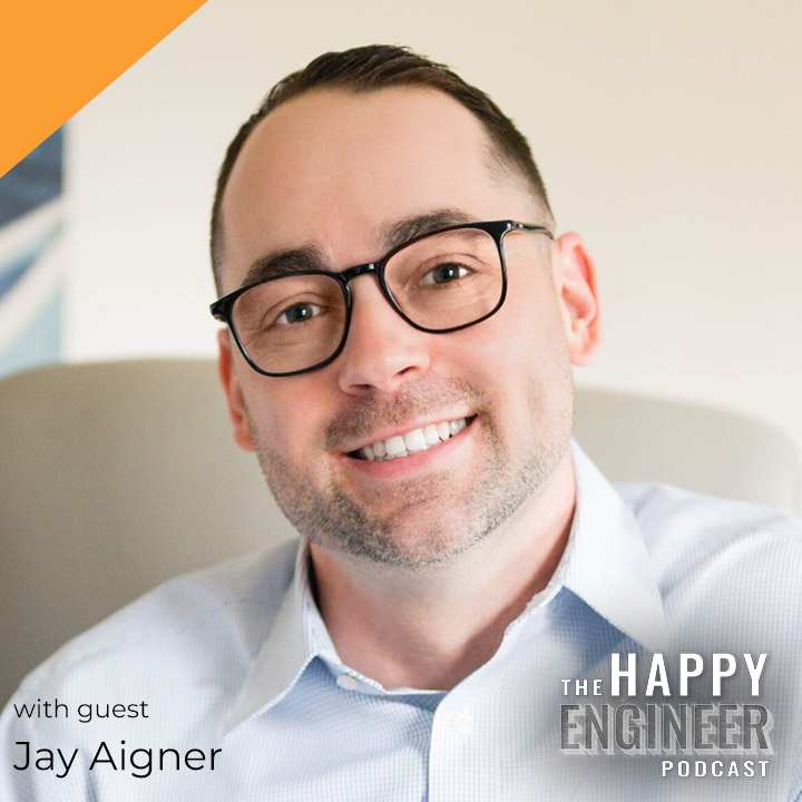 156: Why Some Engineers Should Definitely Start a Consulting Business with Jay Aigner