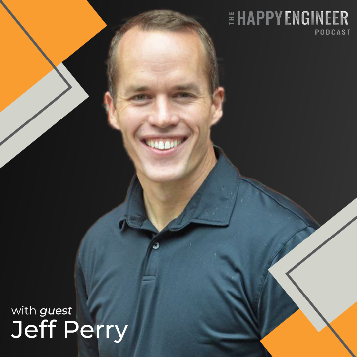 178: Without This Intention You Will Suffer the Certainty of Misery with Jeff Perry | Engineering Career Coach