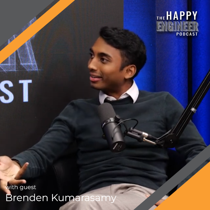 The Happy Engineer Podcast with guests Brenden Kumarasamy